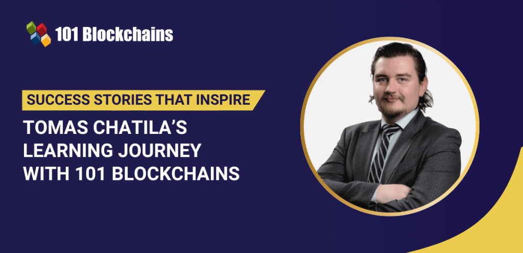 Success Story: Tomas Chatila's Learning Journey with 101 Blockchains